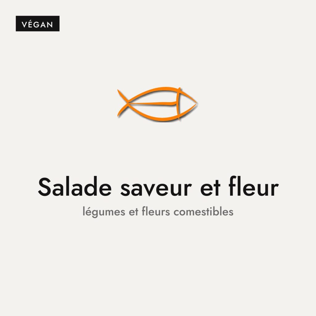 Salade saveur et fleur